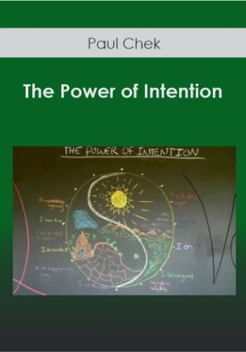 Paul Chek – The Power Of Intention