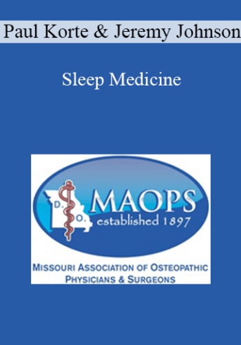 Paul Korte, Jeremy Johnson - Sleep Medicine