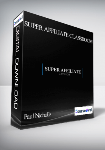 Paul Nicholls – Super Affiliate Classroom