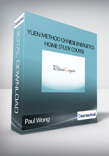 Paul Wong – Yuen Method Chinese Energetics Home Study Course