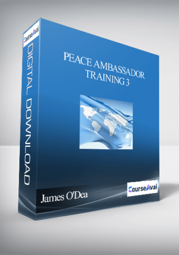 Peace Ambassador Training 3 With James O’Dea