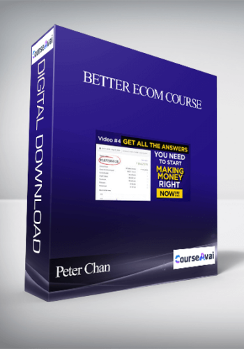 Peter Chan – Better Ecom Course