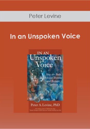 Peter Levine - In an Unspoken Voice