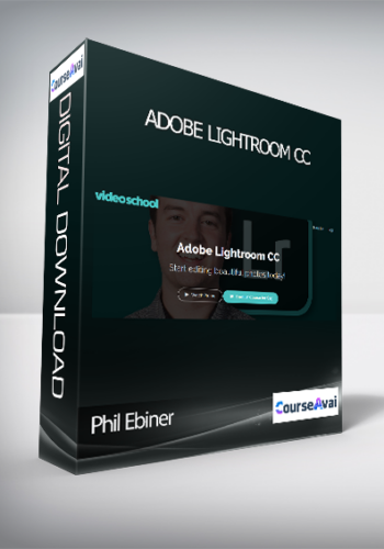 Phil Ebiner – Adobe Lightroom CC