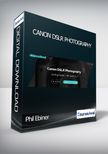 Phil Ebiner – Canon DSLR Photography