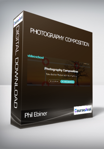 Phil Ebiner – Photography Composition