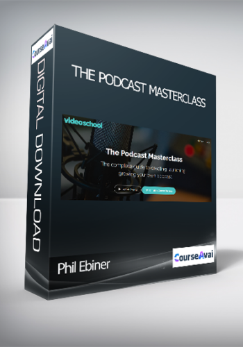 Phil Ebiner - The Podcast Masterclass