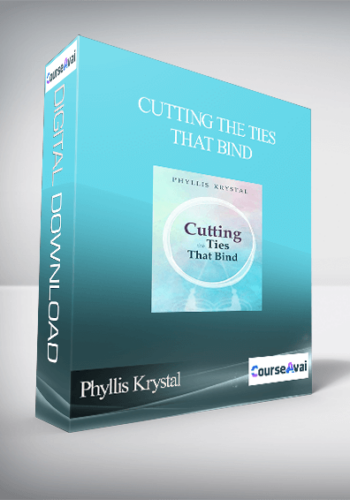 Phyllis Krystal - Cutting the Ties That Bind