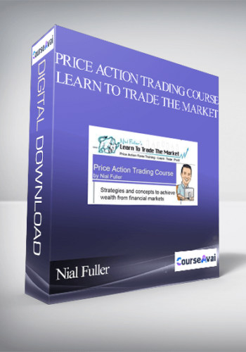 Price Action Trading Course – Learn To Trade The Market by Nial Fuller