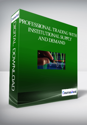 Professional Trading With Institutional Supply And Demand