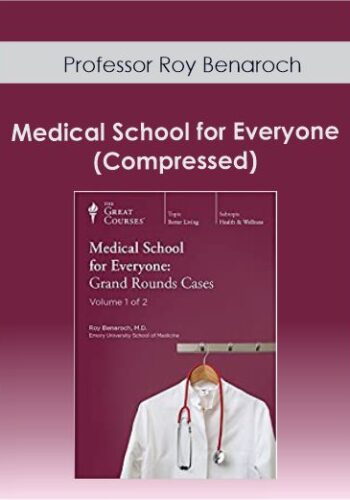 Professor Roy Benaroch – Medical School For Everyone (Compressed)