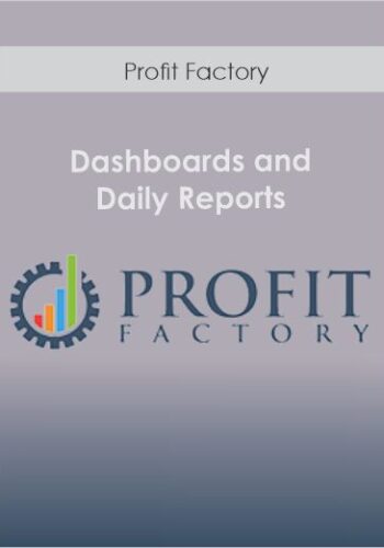 Profit Factory – Dashboards And Daily Reports