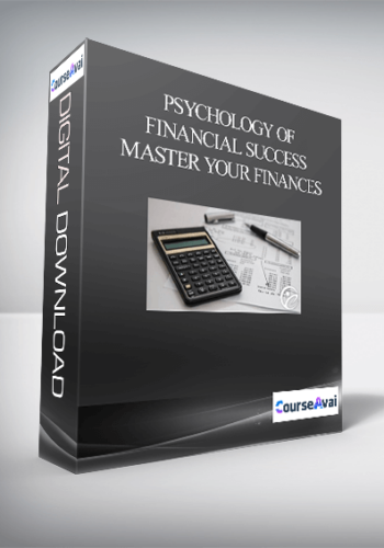 Psychology Of Financial Success – Master Your Finances