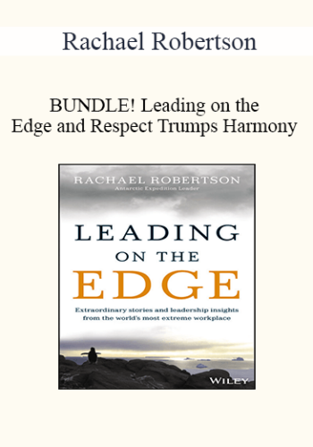 Rachael Robertson – BUNDLE! Leading On The Edge And Respect Trumps Harmony