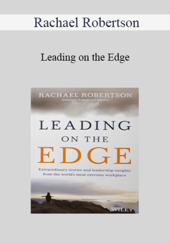 Rachael Robertson – Leading On The Edge