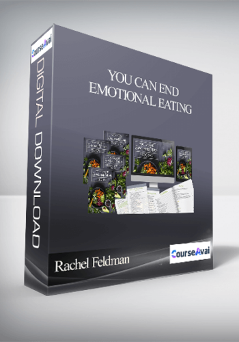Rachel Feldman - YOU CAN END EMOTIONAL EATING