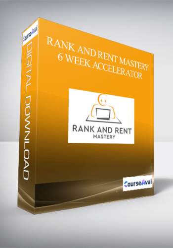 Rank And Rent Mastery – 6 Week Accelerator