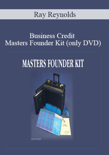 Ray Reynolds - Business Credit Masters Founder Kit (only DVD)