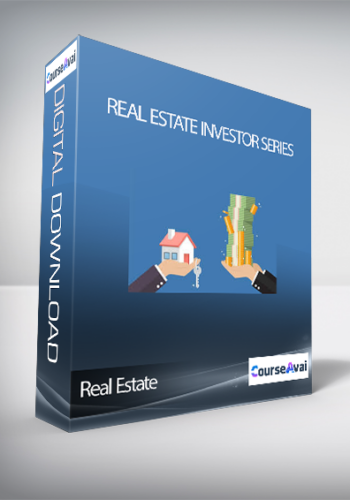 Real Estate Investor Series – Real Estate