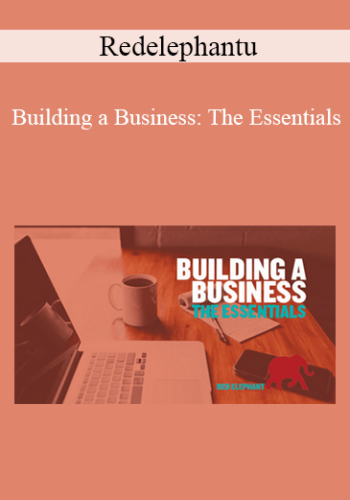 Redelephantu – Building A Business: The Essentials