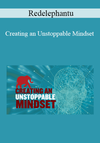 Redelephantu - Creating an Unstoppable Mindset
