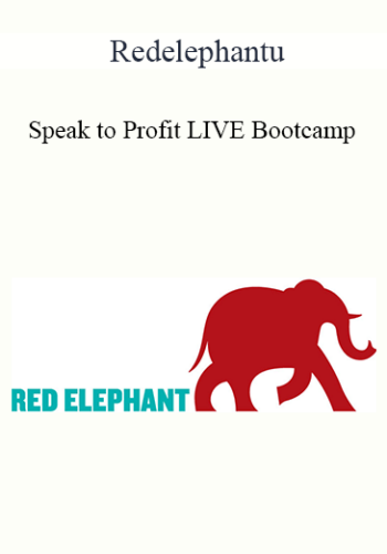 Redelephantu – Speak To Profit LIVE Bootcamp