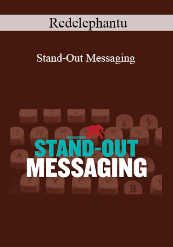 Redelephantu – Stand-Out Messaging: Expressing Your Authentic Voice