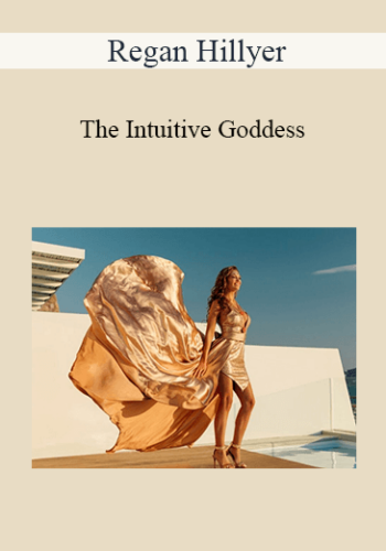 Regan Hillyer - The Intuitive Goddess