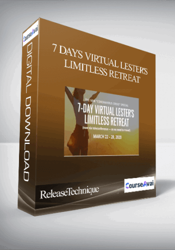 ReleaseTechnique – 7 Days Virtual Lester’s Limitless Retreat (Mar 22-28, 2020)