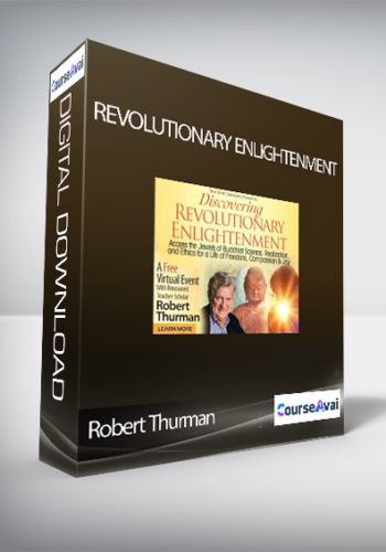 Revolutionary Enlightenment With Robert Thurman