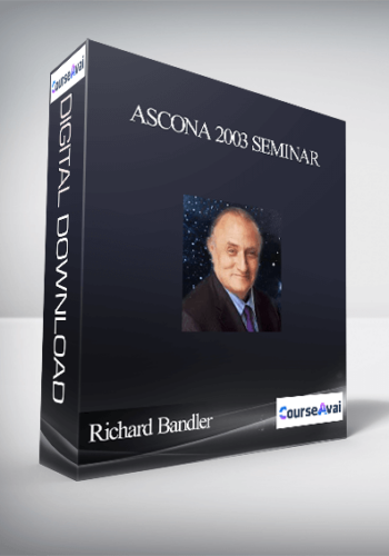 Richard Bandler – Ascona 2003 Seminar