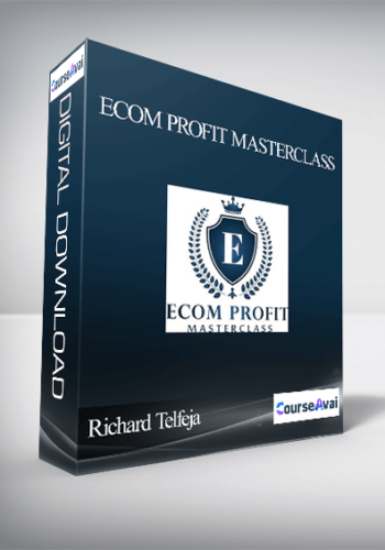 Richard Telfeja – Ecom Profit Masterclass