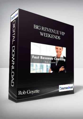 Rob Goyette – Big Revenue VIP Weekends