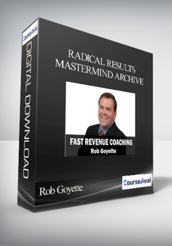 Rob Goyette - Radical Results Mastermind Archive