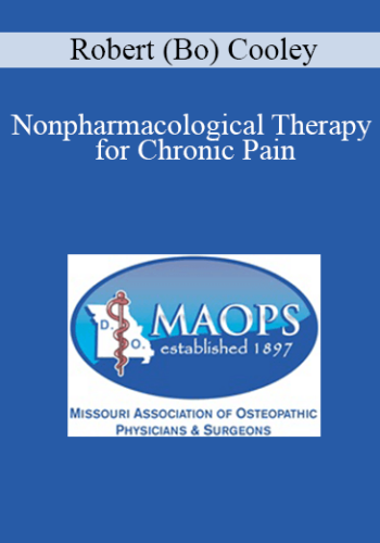 Robert (Bo) Cooley – Nonpharmacological Therapy For Chronic Pain