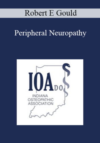 Robert E Gould – Peripheral Neuropathy