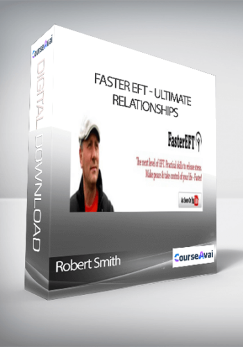 Robert Smith – Faster EFT – Ultimate Relationships