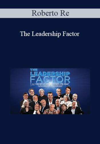Roberto Re – The Leadership Factor