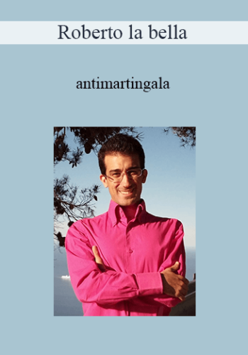 Roberto La Bella - Antimartingala