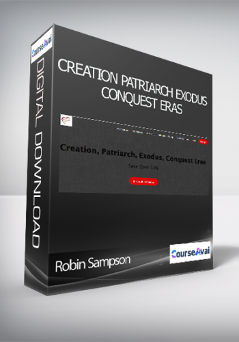 Robin Sampson – Creation, Patriarch, Exodus, Conquest Eras