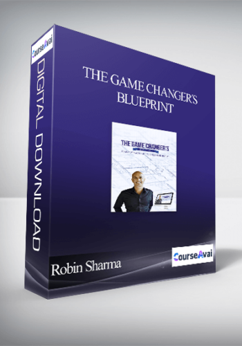 Robin Sharma – The Game Changer´s Blueprint