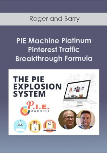 Roger And Barry – PIE Machine Platinum – Pinterest Traffic Breakthrough Formula