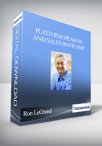 Ron LeGrand & Dan Kennedy Platform Speaking and Sales Bootcamp