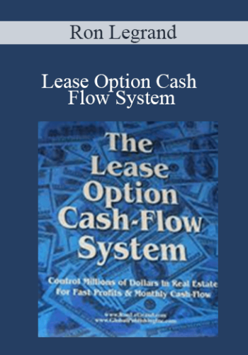 Ron Legrand - Lease Option Cash Flow System