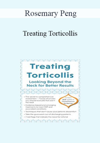 Rosemary Peng – Treating Torticollis: Looking Beyond The Neck For Better Results