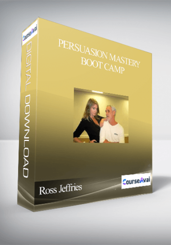 Ross Jeffries – Persuasion Mastery Boot Camp