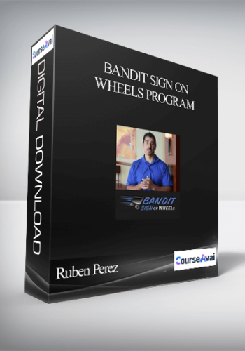 Ruben Perez – Bandit Sign on Wheels Program