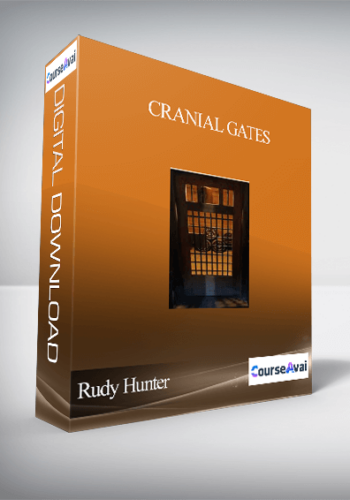 Rudy Hunter – Cranial Gates