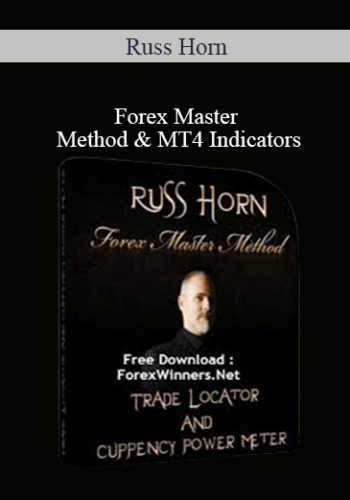 Russ Horn – Forex Master Method & MT4 Indicators
