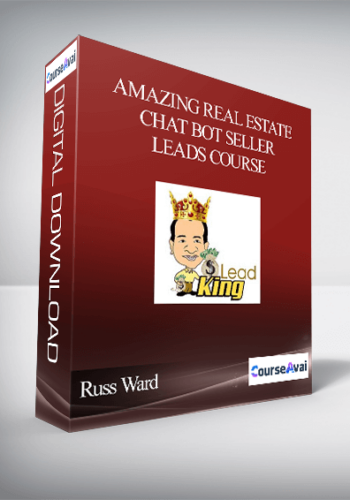 Russ Ward – Amazing Real Estate Chat Bot Seller Leads Course